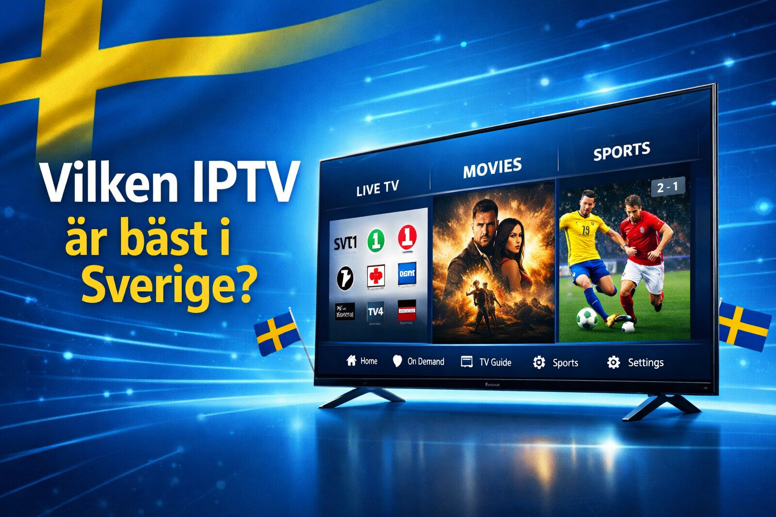 Vilken IPTV är bäst? IPTV Leverantörer Guide